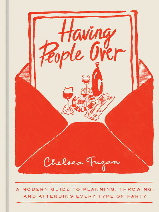 Title details for Having People Over by Chelsea Fagan - Available